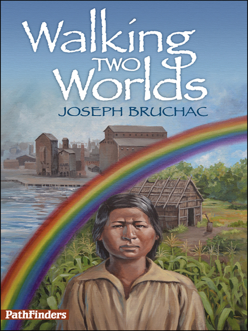 Title details for Walking Two Worlds by Josephy Bruchac - Available